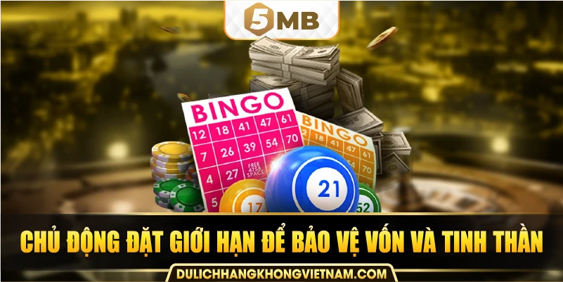 Chủ động đặt giới hạn để bảo vệ vốn và tinh thần.